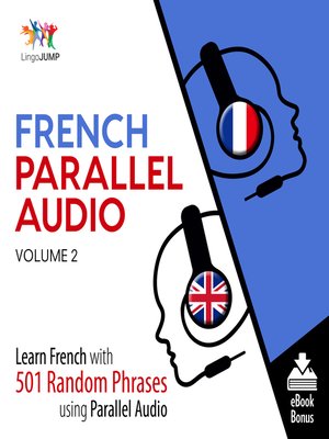cover image of French Parallel Audio - Learn French with 501 Random Phrases using Parallel Audio - Volume 2